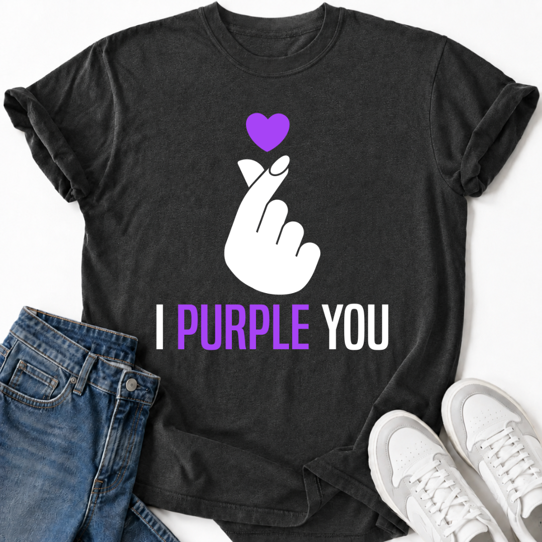 I PURPLE YOU T-SHIRT