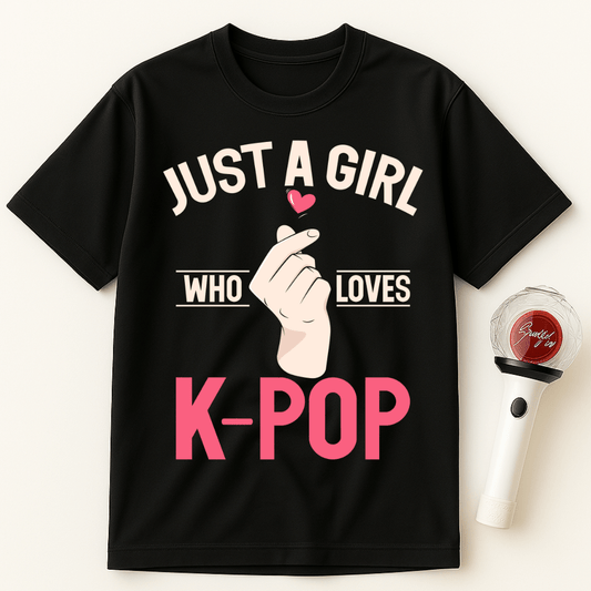 JUST A GIRL WHO LOVES K-POP UNISEX T-SHIRT