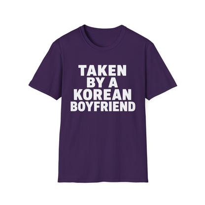 TAKEN BY A KOREAN BOYFRIEND T-SHIRT