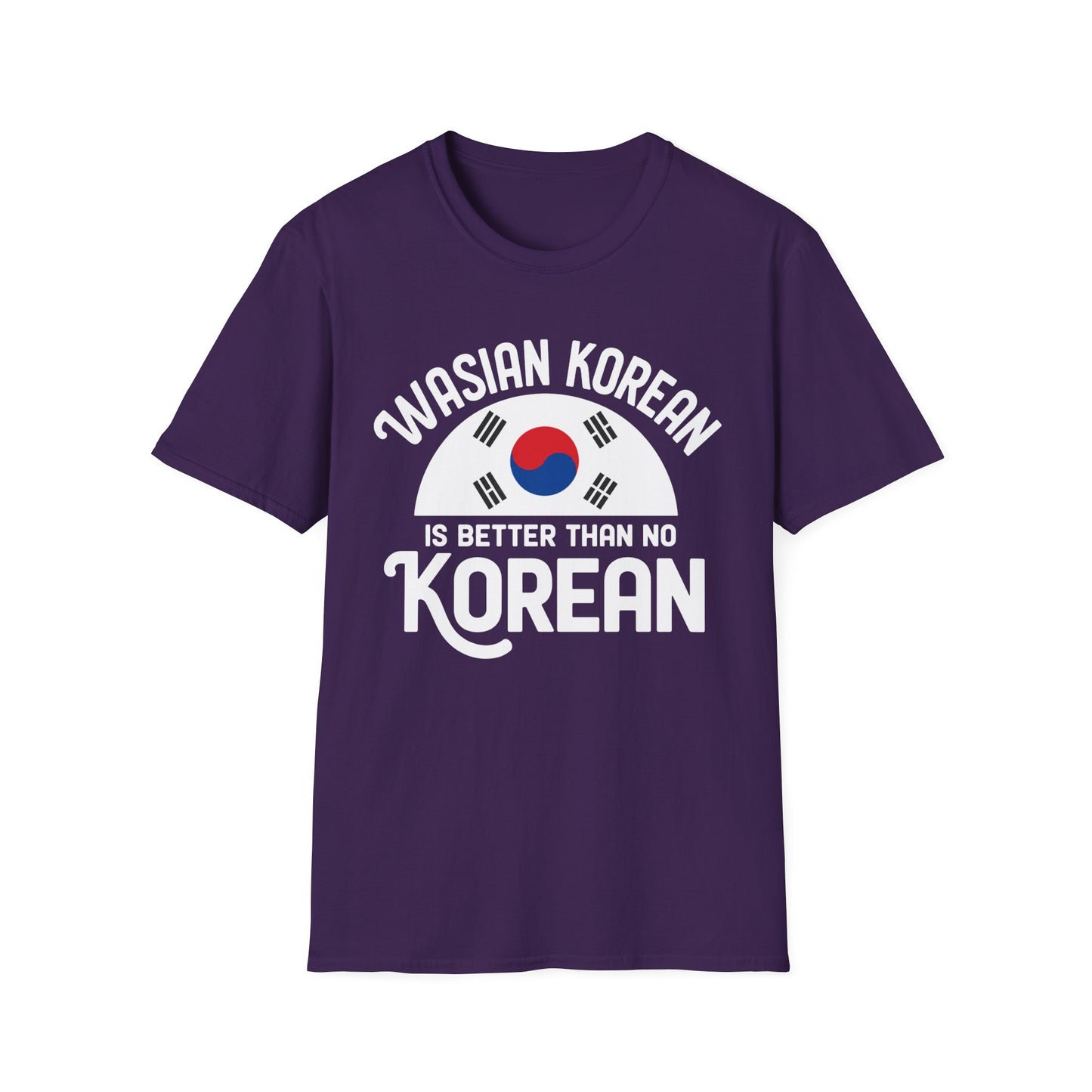 Wasian Korean T-Shirt — 'Wasian Korean Is Better Than No Korean' Flag Tee