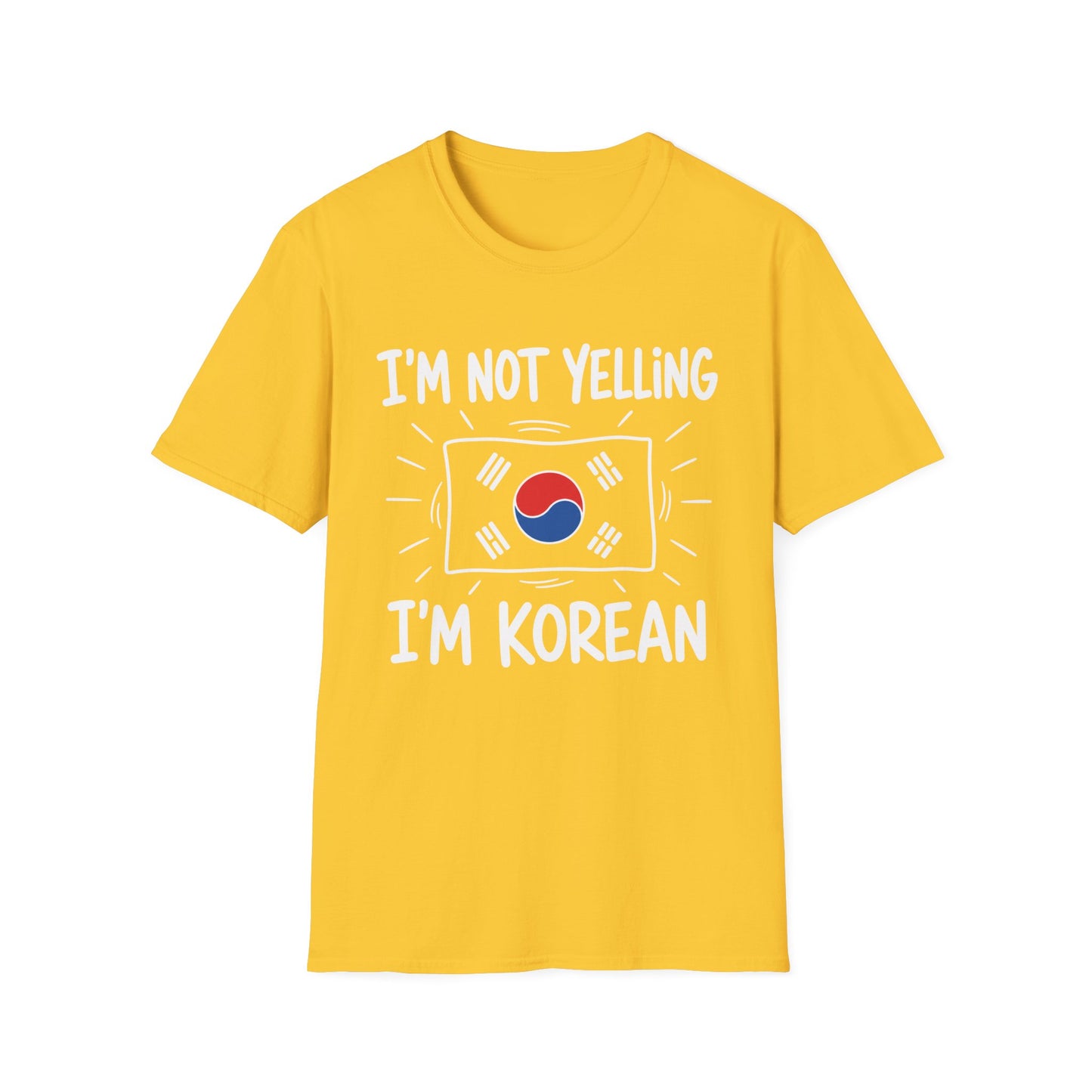 I’m Not Yelling I’m Korean T-Shirt — Funny Korean Pride Tee with South Korea Flag