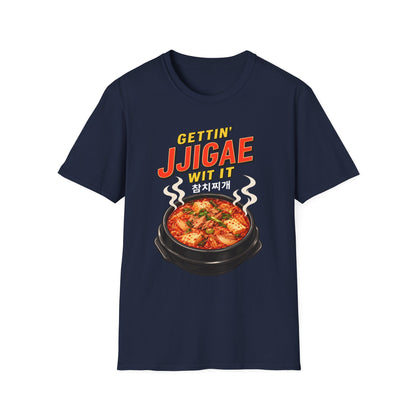 Gettin' Jjigae Wit It T-Shirt — Korean Stew Kimchi Jjigae Graphic Tee