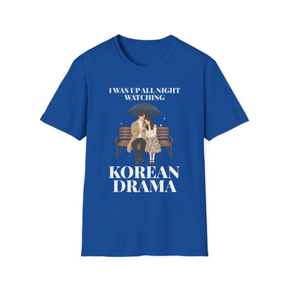 Korean Drama T-Shirt — "I Was Up All Night Watching" Fan Tee