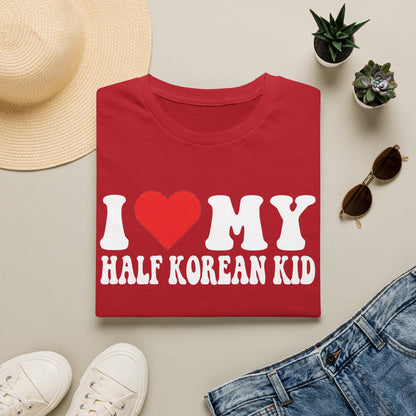 I LOVE MY HALF KOREAN KID T-SHIRT