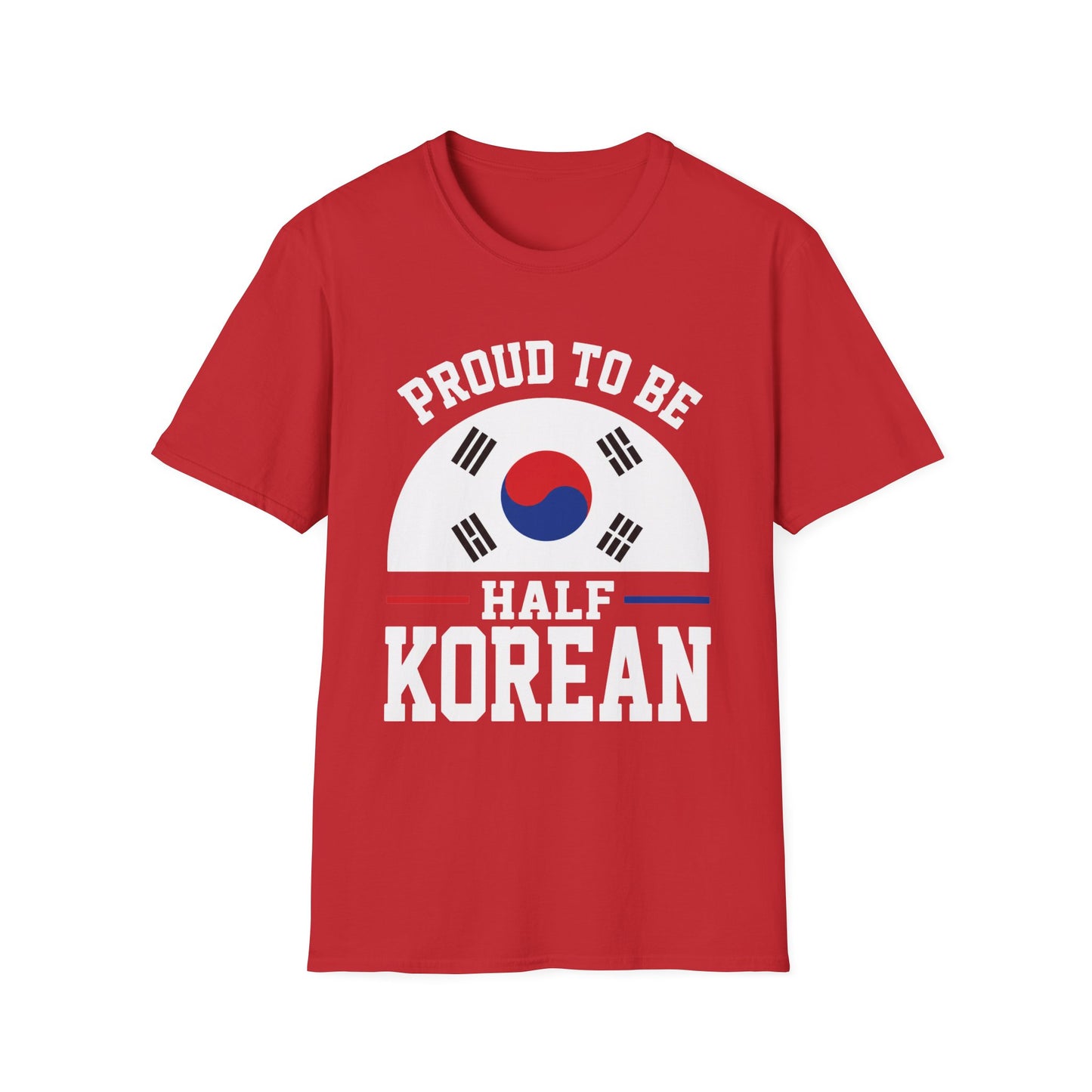 T-Shirt — Proud to Be Half Korean Flag Design