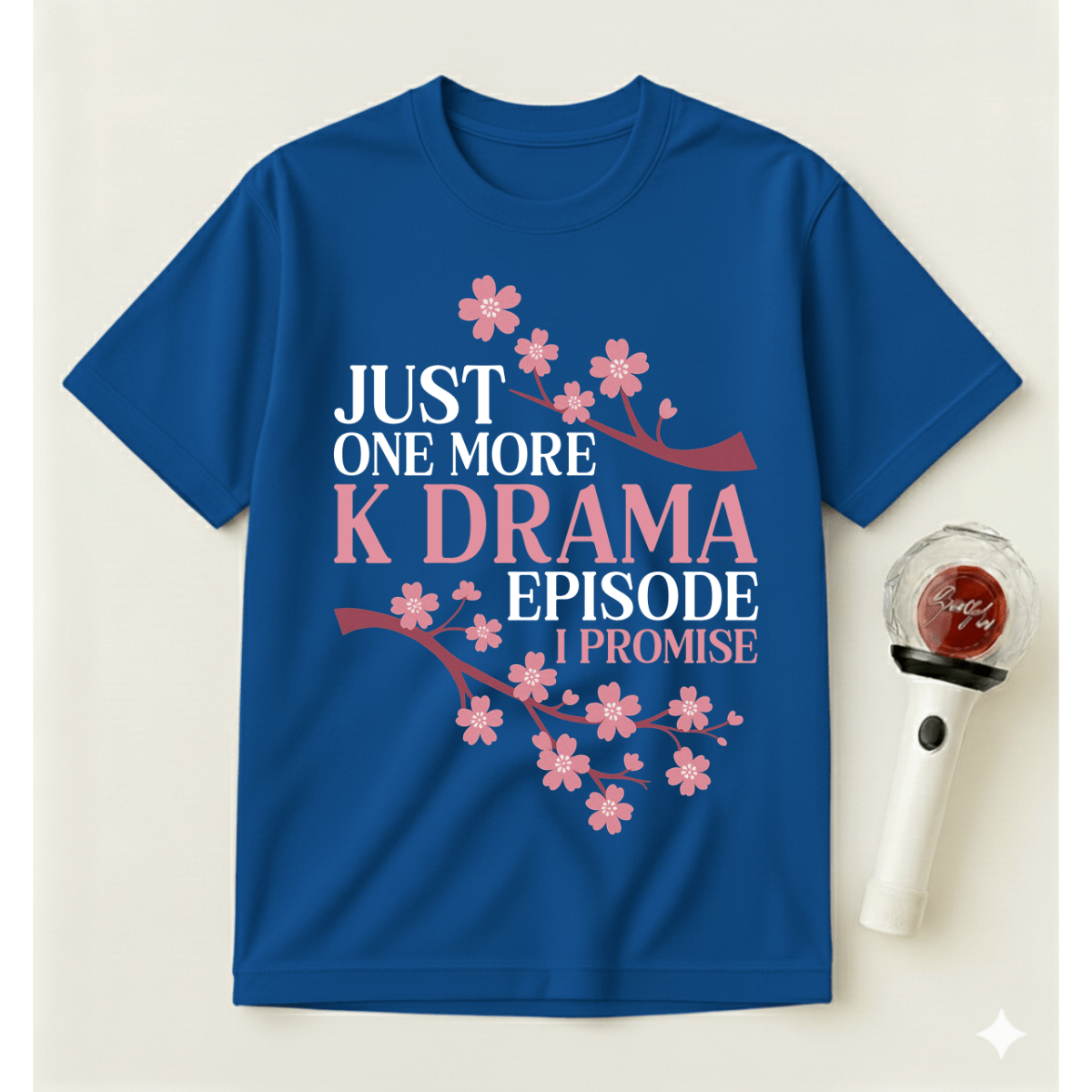 JUST ONE MORE K-DRAMA EPISODE T-SHIRT
