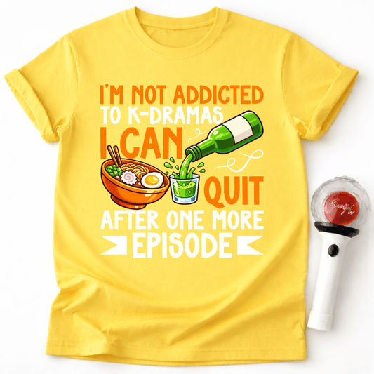 K-DRAMA ADDICTED T-SHIRT