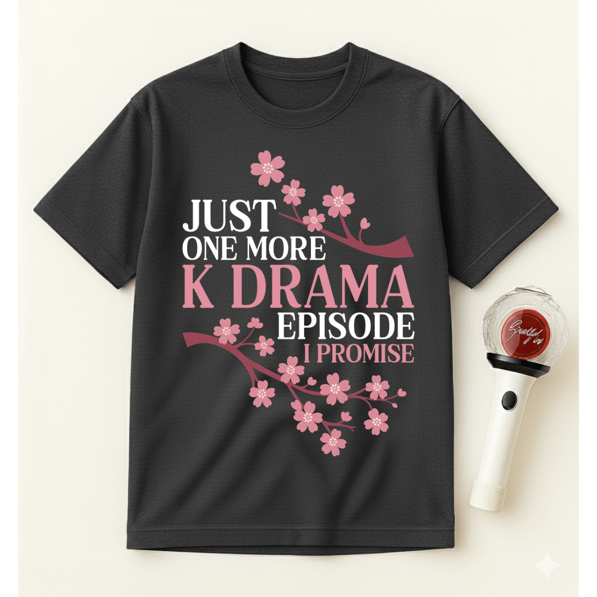JUST ONE MORE K-DRAMA EPISODE T-SHIRT