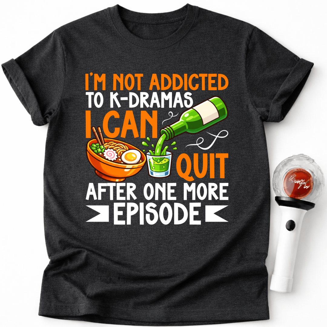 K-DRAMA-SÜCHTIGES T-SHIRT