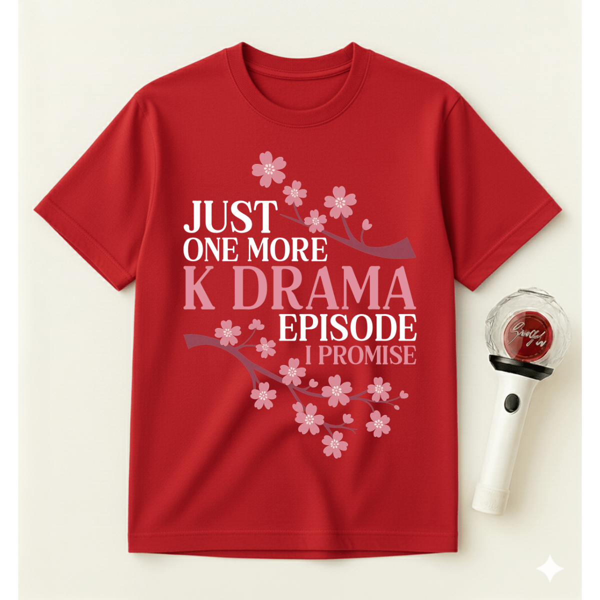 JUST ONE MORE K-DRAMA EPISODE T-SHIRT