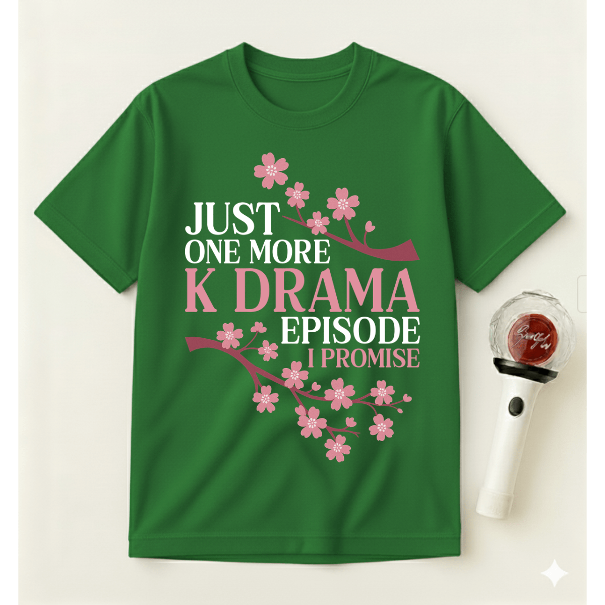 JUST ONE MORE K-DRAMA EPISODE T-SHIRT