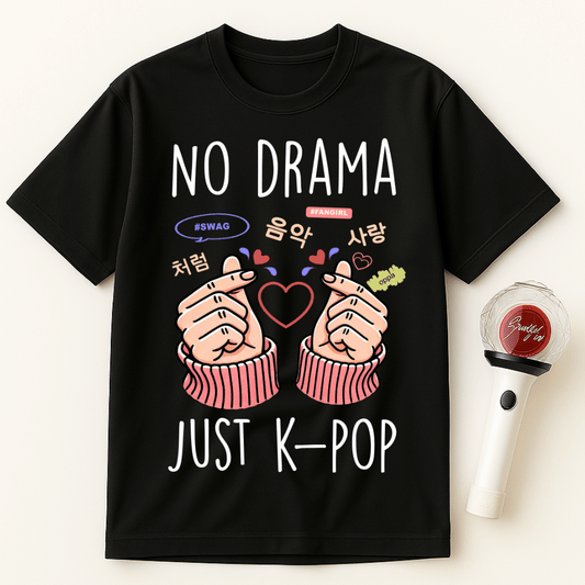 NO DRAMA JUST K-POP UNISEX T-SHIRT