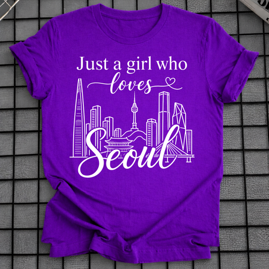 JUST A GIRL WHO LOVES SEOUL T-SHIRT