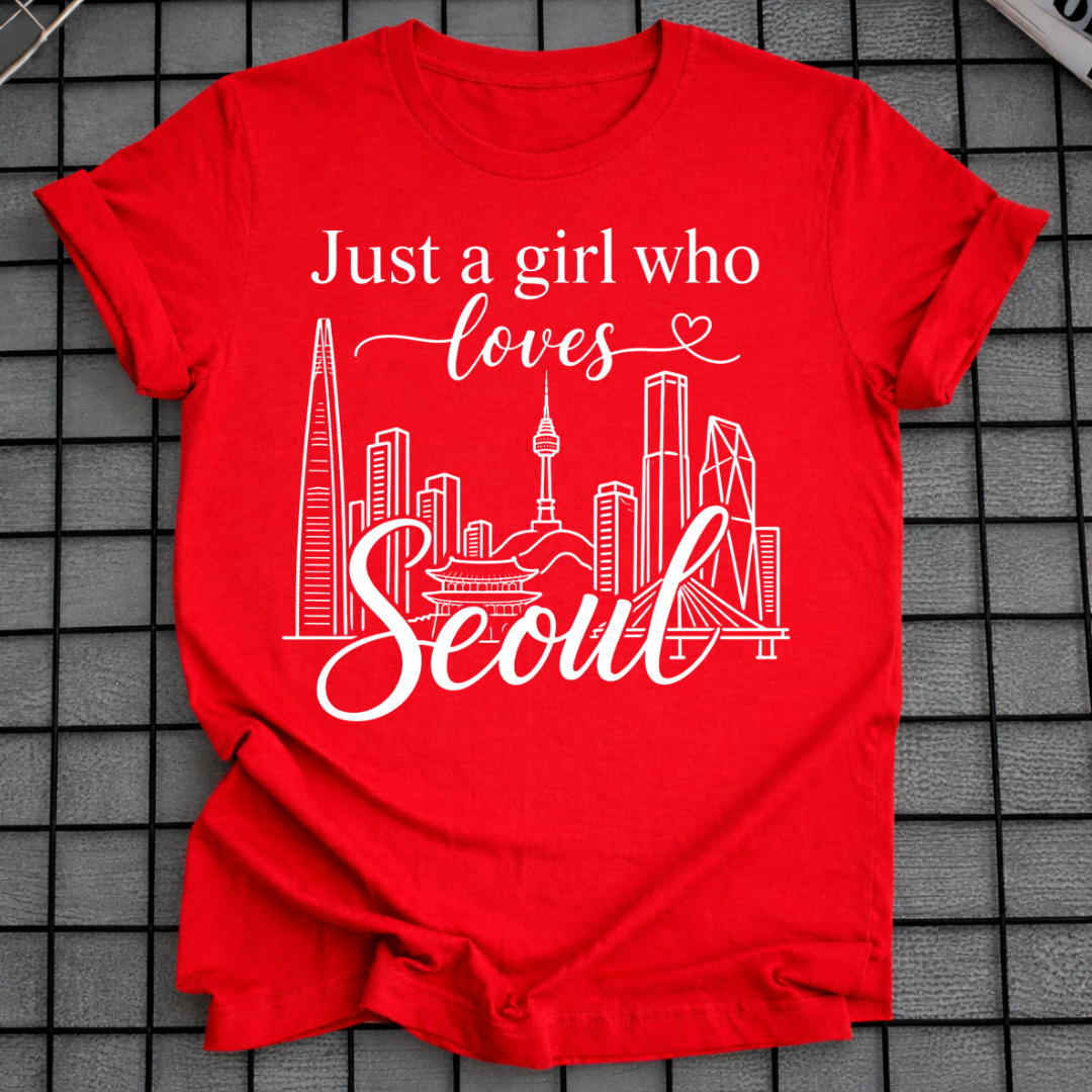 JUST A GIRL WHO LOVES SEOUL T-SHIRT