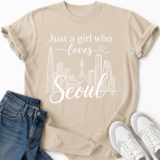 JUST A GIRL WHO LOVES SEOUL T-SHIRT