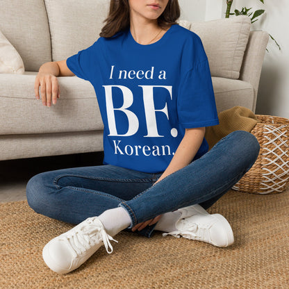 I NEED A BF. KOREAN T-SHIRT