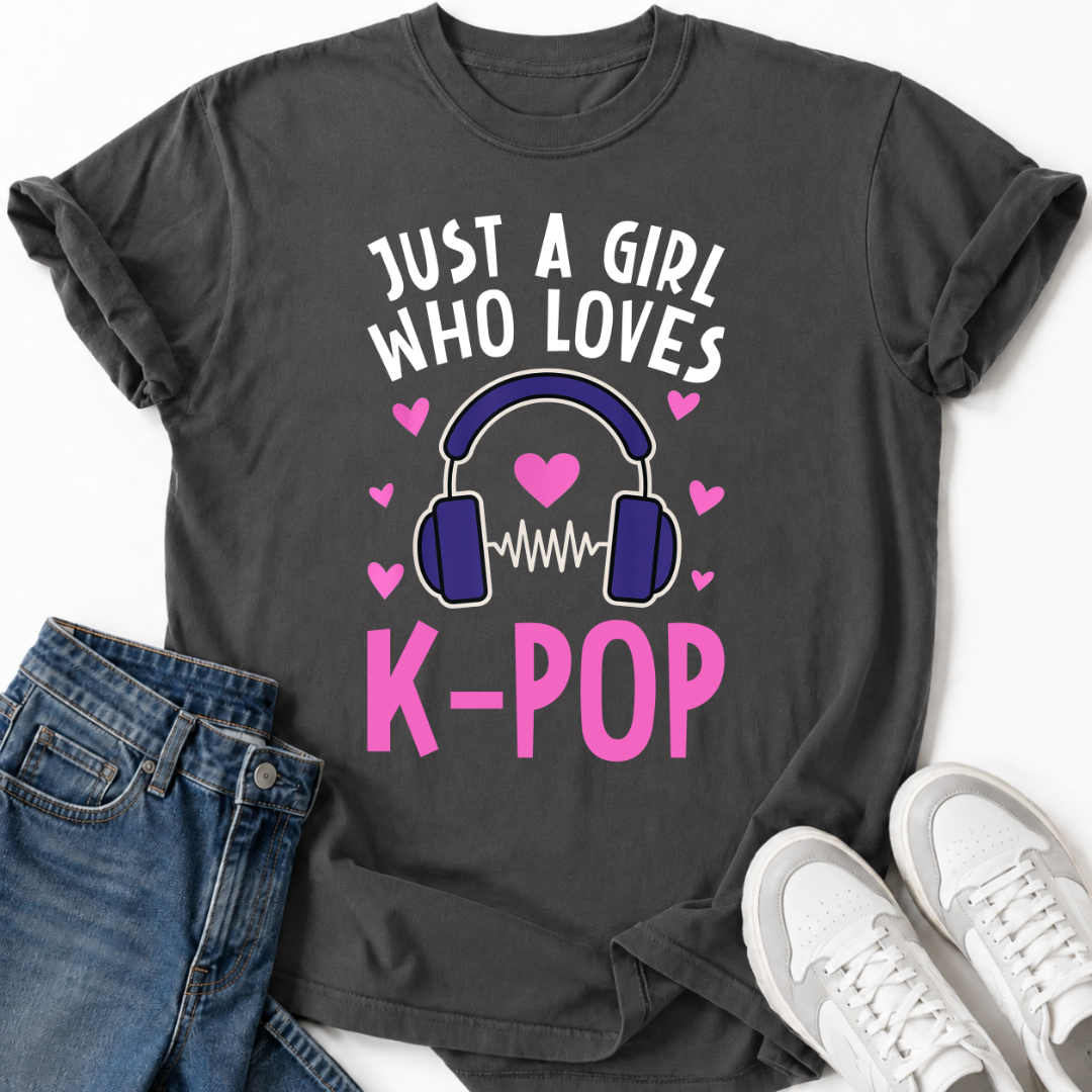 JUST A K-POP GIRL T-SHIRT