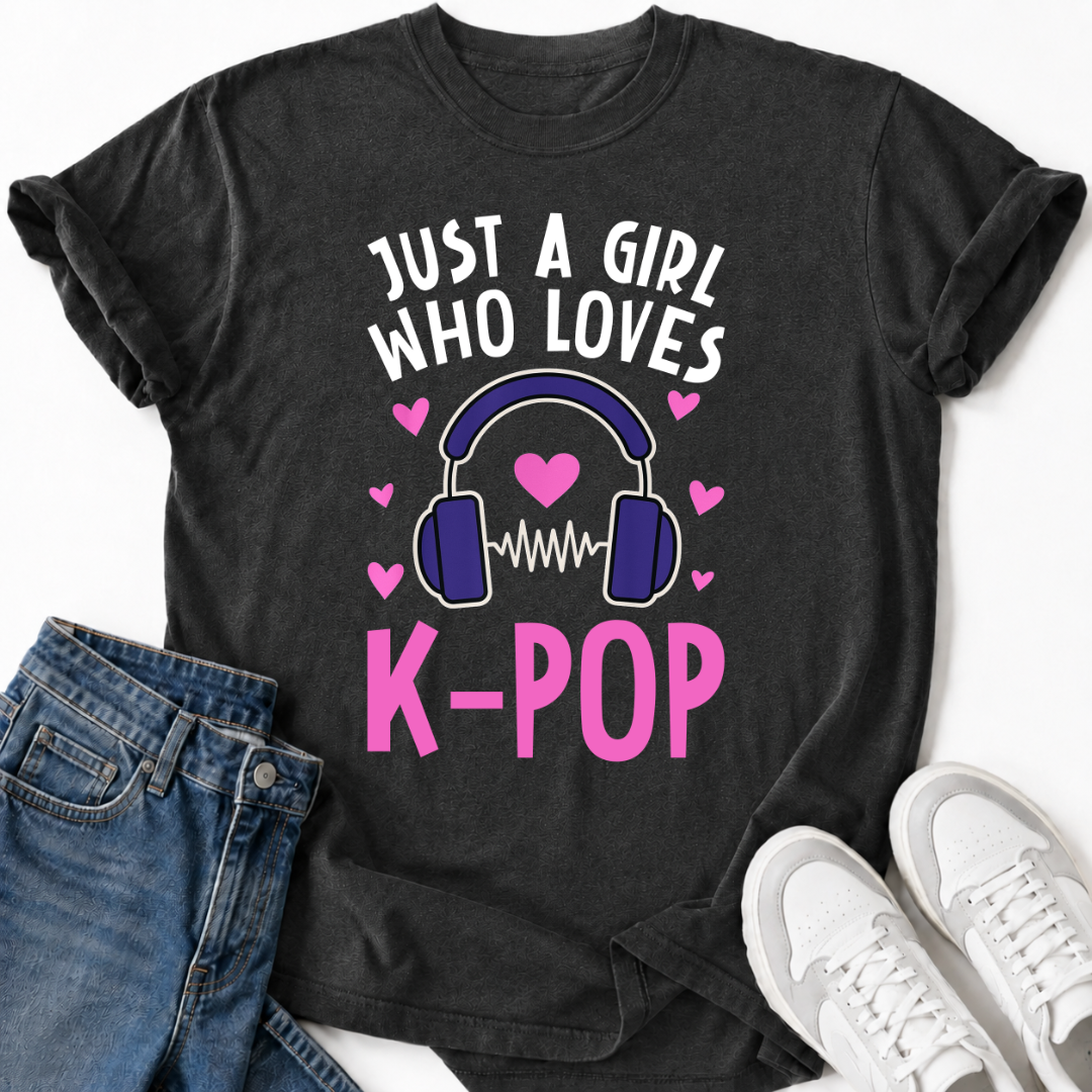 JUST A K-POP GIRL T-SHIRT
