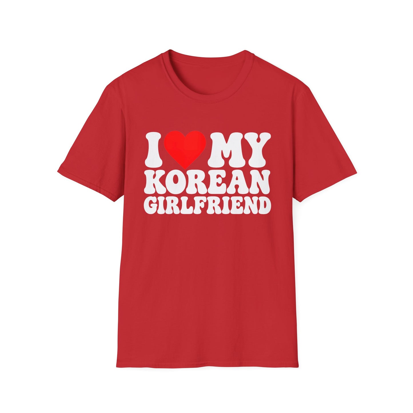 I  My Korean Girlfriend T-Shirt — Cute Pride Tee for Couples, Anniversaries & K-Pop Fans