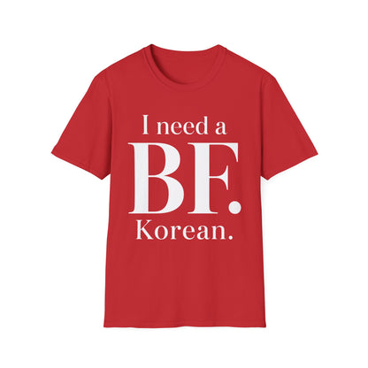 I Need a BF. Korean T-Shirt — Funny K‑Pop Boyfriend Tee
