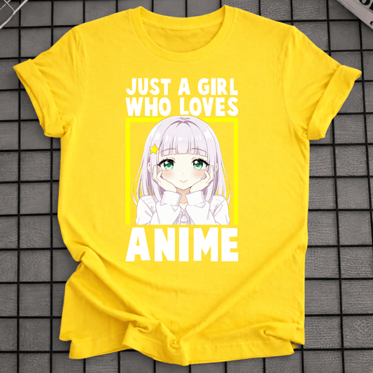 JUST A GIRL WHO LOVES ANIME T-SHIRT