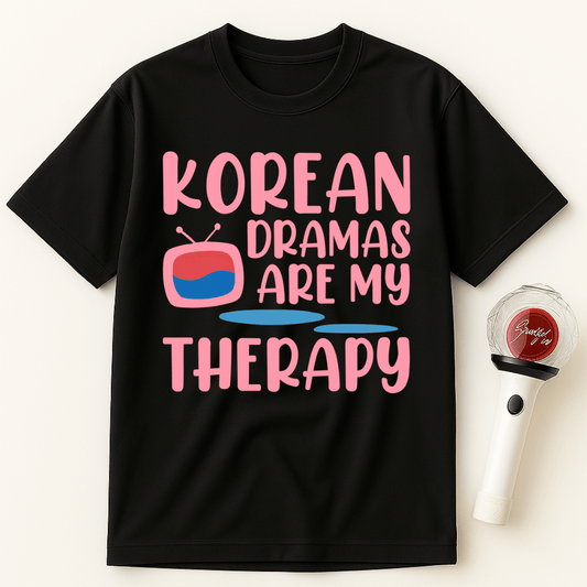 KOREAN DRAMAS ARE MY THERAPY UNISEX T-SHIRT