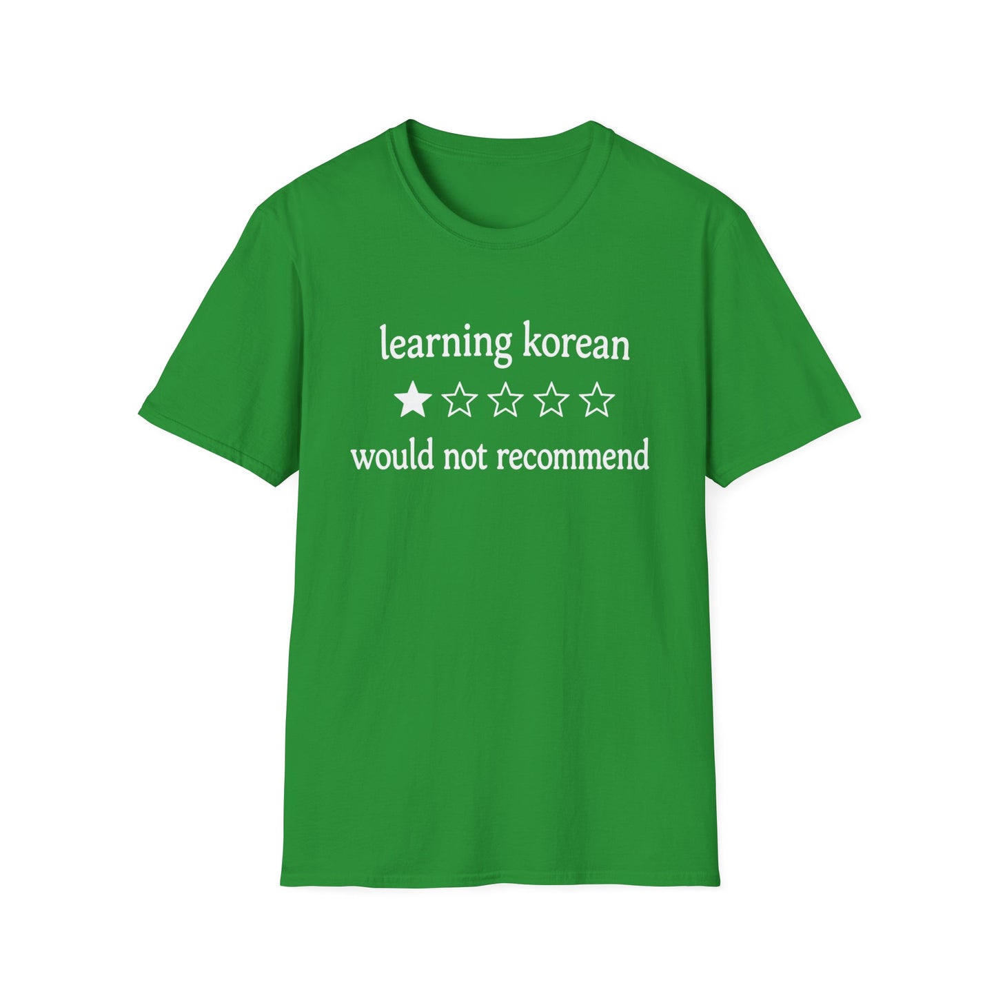T-Shirt — "learning korean:  would not recommend" Funny Language Learning Tee