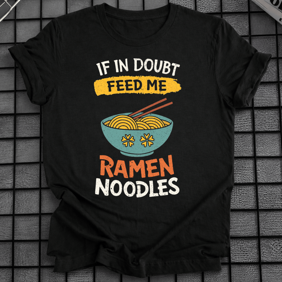 FÜTTERE MICH RAMEN T-SHIRT