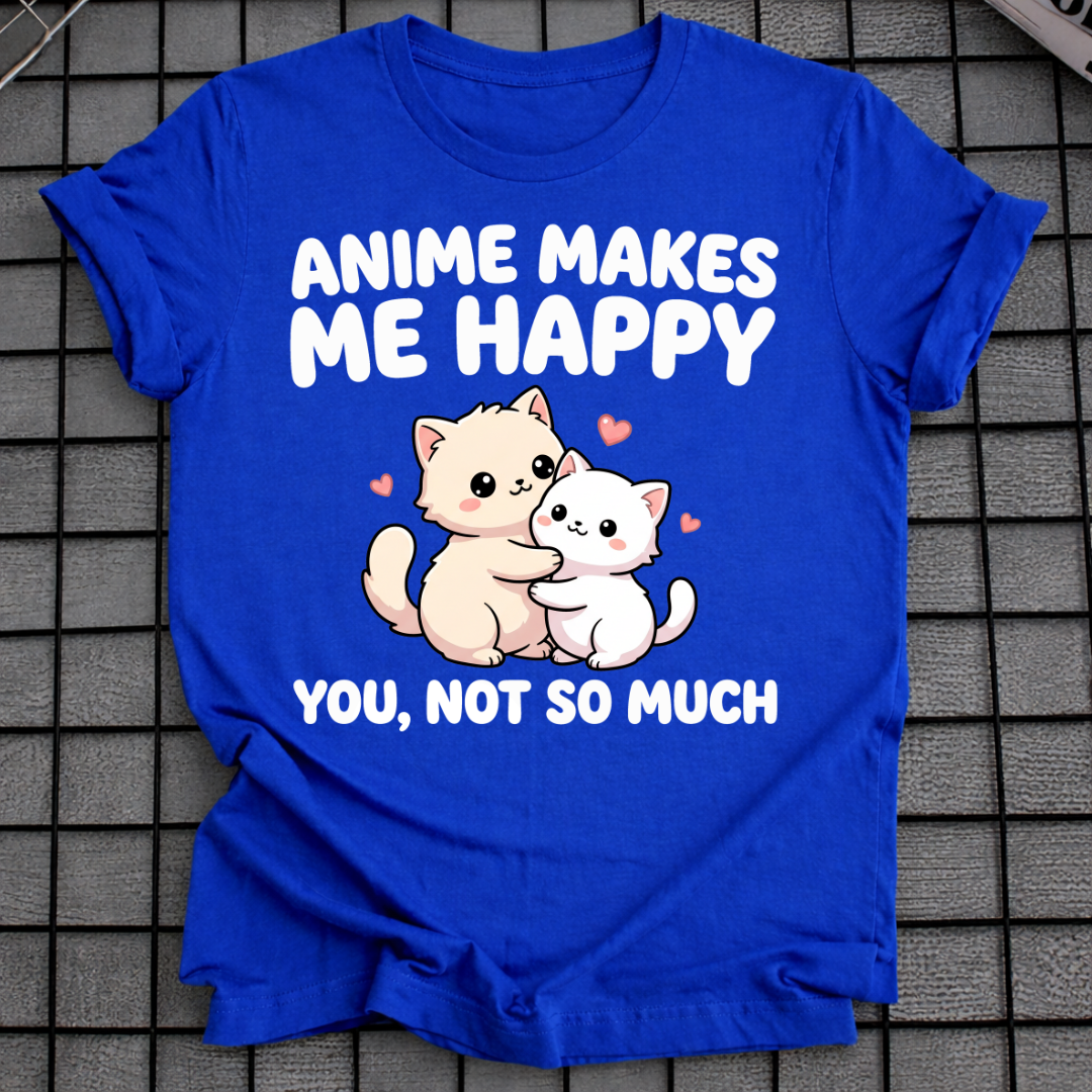 ANIME MACHT MICH GLÜCKLICH T-SHIRT