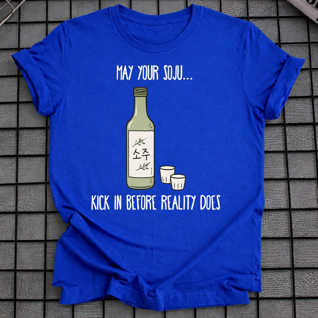 MAY YOUR SOJU T-SHIRT