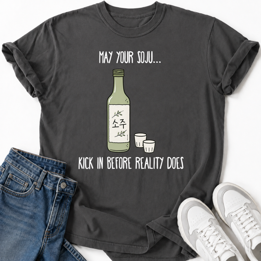 MAY YOUR SOJU T-SHIRT