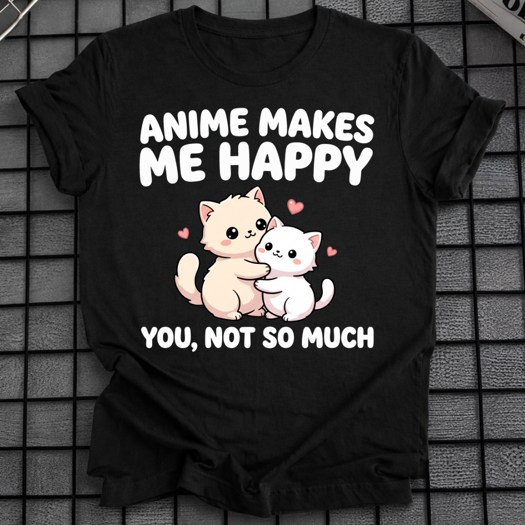 ANIME MACHT MICH GLÜCKLICH T-SHIRT