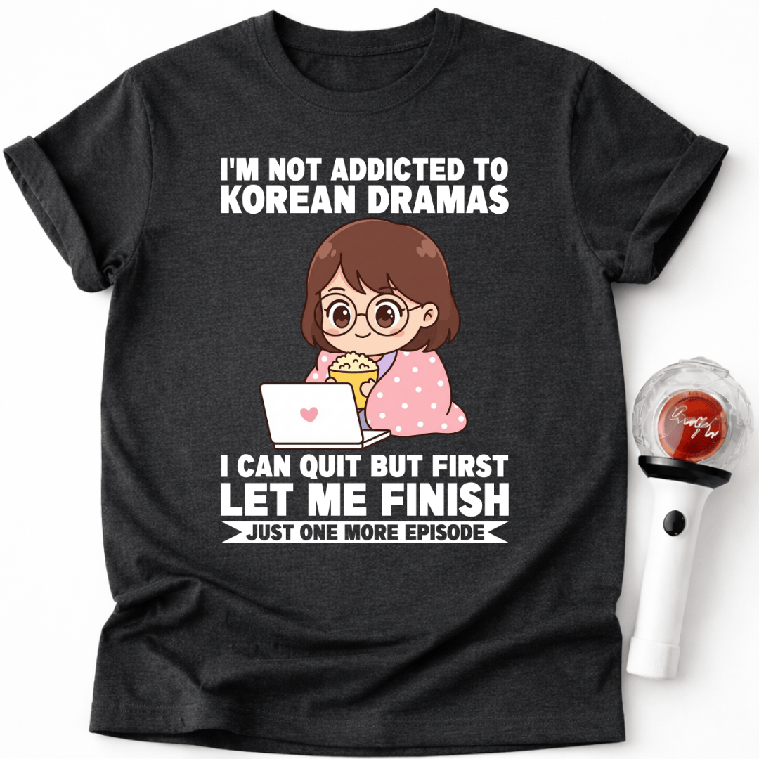 K-DRAMA ADDICT T-SHIRT
