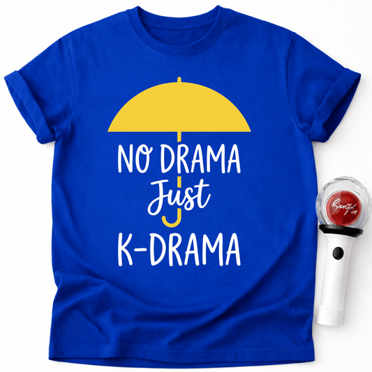 JUST K-DRAMA T-SHIRT