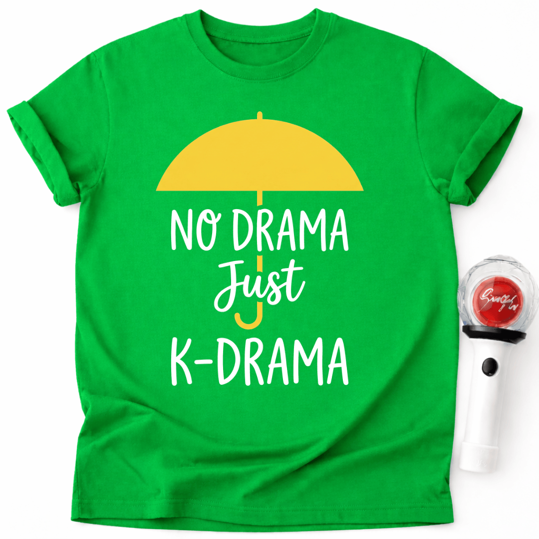 JUST K-DRAMA T-SHIRT