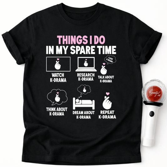 THINGS I DO IN MY SPARE TIME T-SHIRT