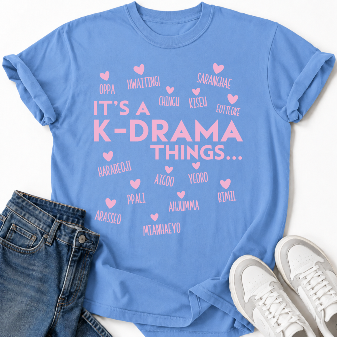 IT'S A K-DRAMA THING T-SHIRT