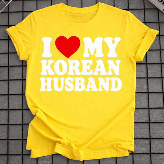 I LOVE MY KOREAN HUSBAND T-SHIRT