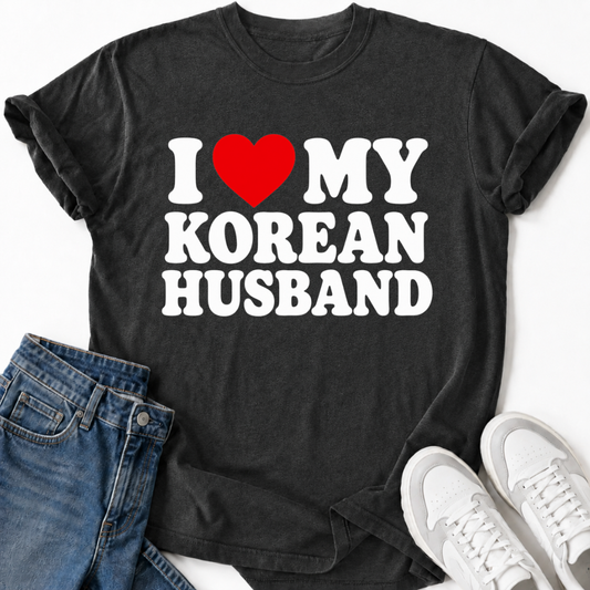 I LOVE MY KOREAN HUSBAND T-SHIRT