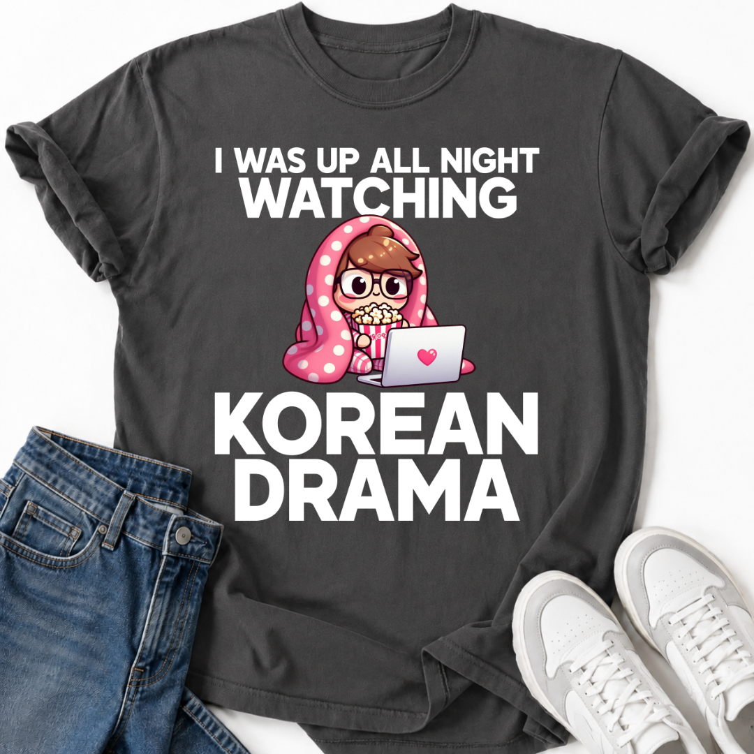K-DRAMA BINGE WATCHING NIGHT T-SHIRT