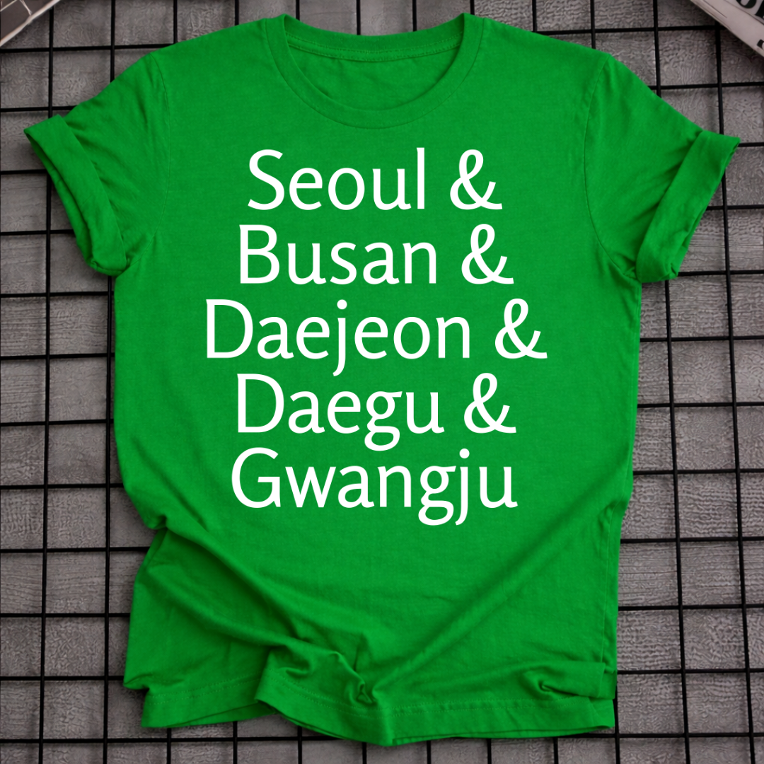 SEOUL & BUSAN & DAEJEON & DAEGU & GWANGJU T-SHIRT