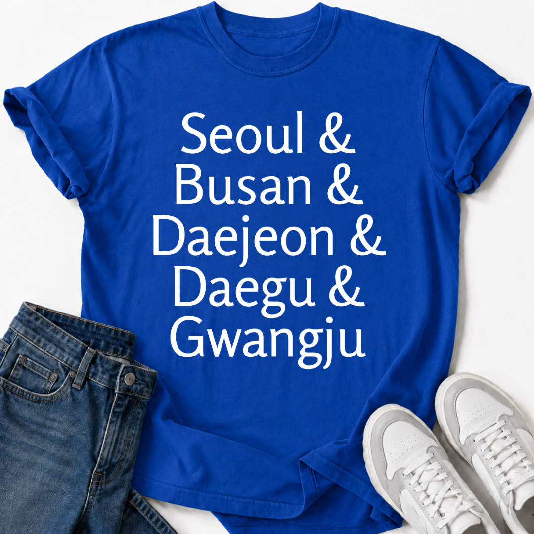 SEOUL & BUSAN & DAEJEON & DAEGU & GWANGJU T-SHIRT