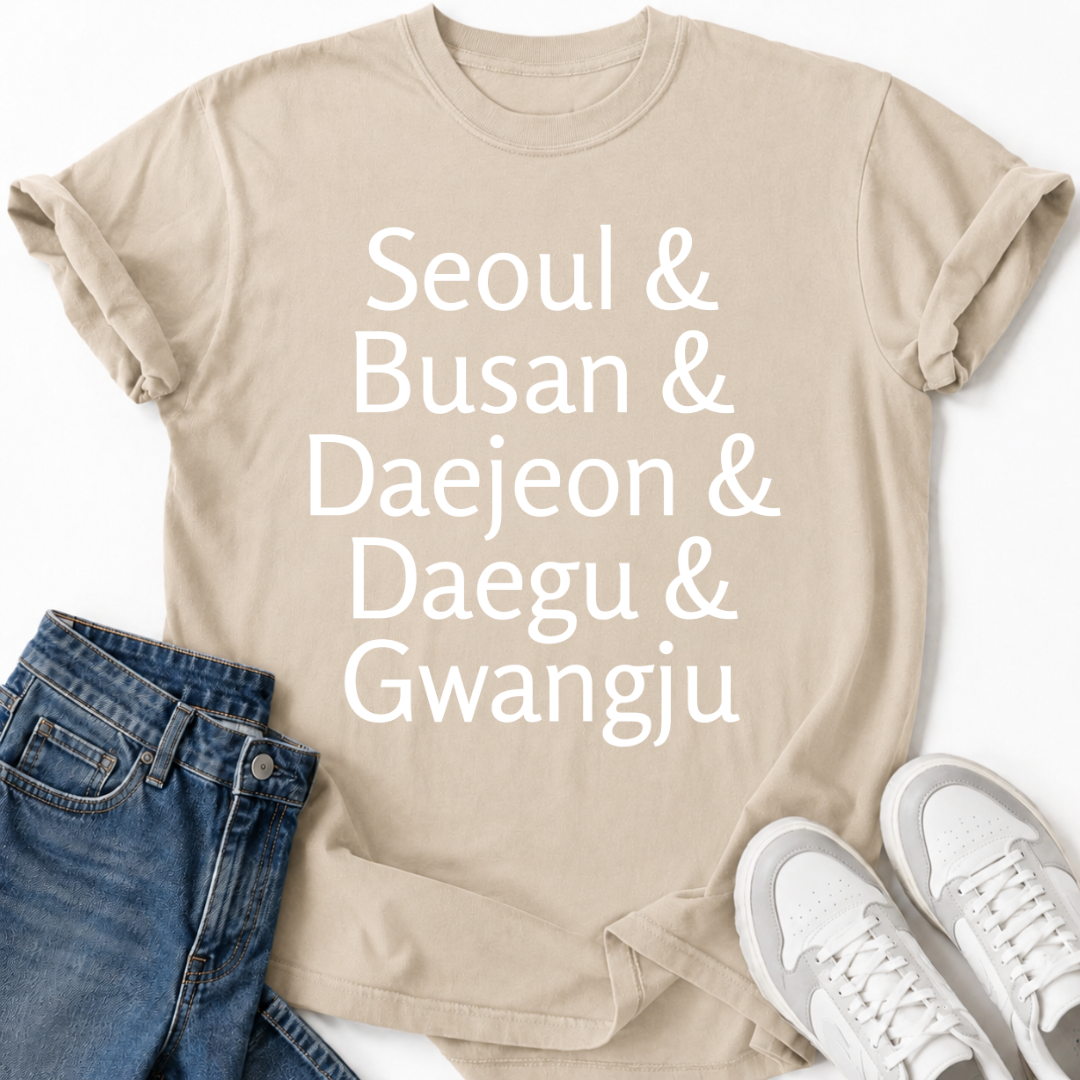 SEOUL & BUSAN & DAEJEON & DAEGU & GWANGJU T-SHIRT