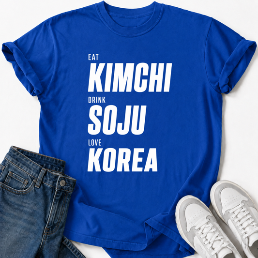 EAT KIMCHI DRINK SOJU LOVE KOREA T-SHIRT