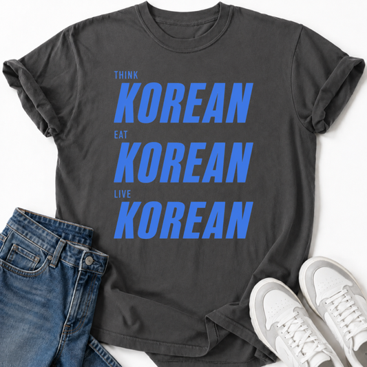 THINK EAT LIVE KOREAN T-SHIRT
