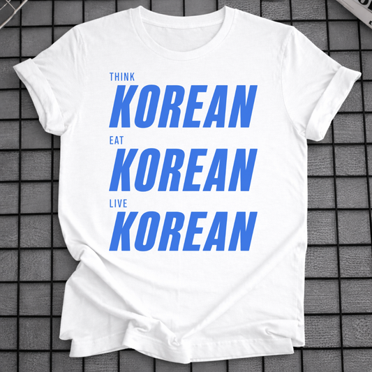 THINK EAT LIVE KOREAN T-SHIRT