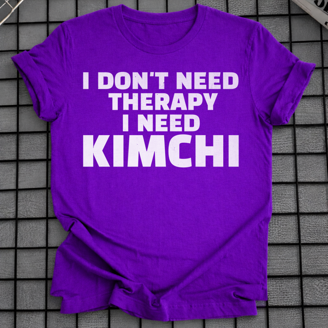I NEED KIMCHI T-SHIRT