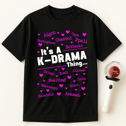 IT’S A K-DRAMA THING UNISEX T-SHIRT