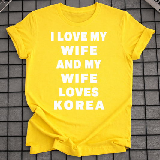 MY WIFE LOVES KOREA T-SHIRT