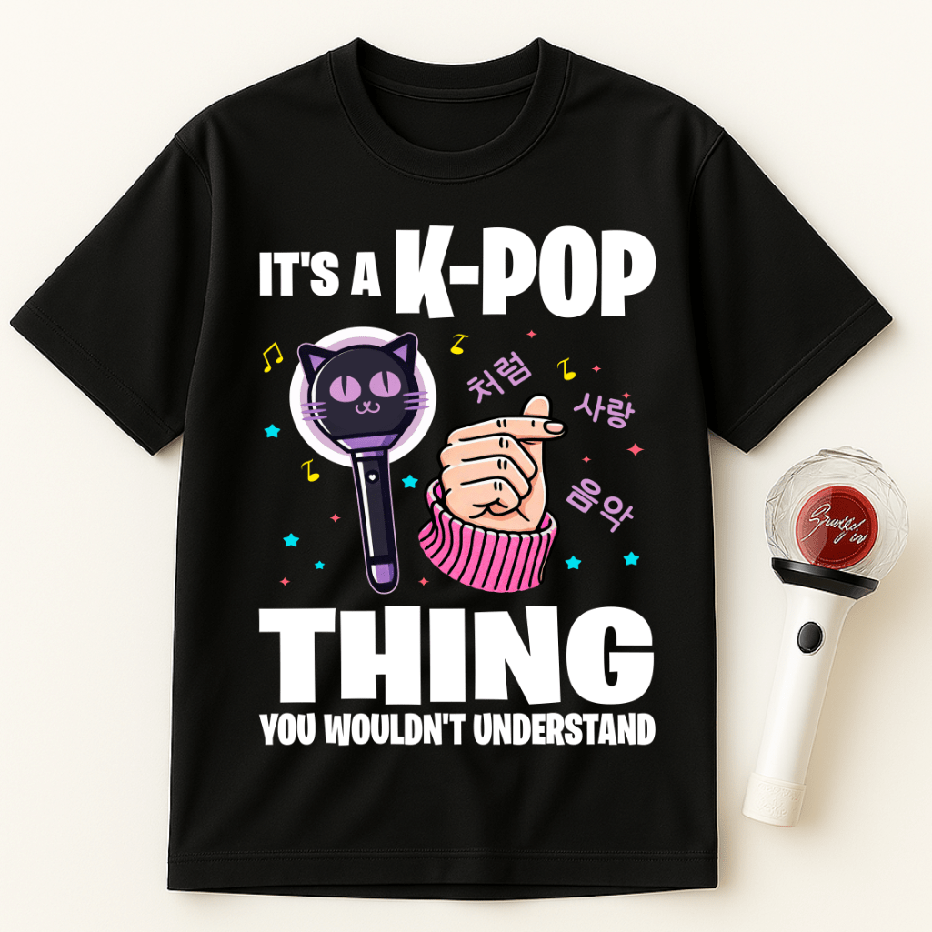 IT'S A K-POP THING YOU WOULDN'T UNDERSTAND UNISEX T-SHIRT